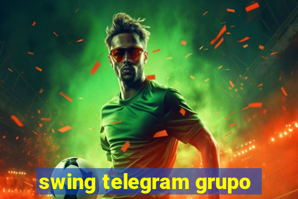 swing telegram grupo